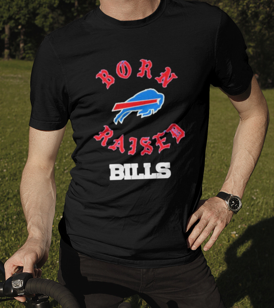 Born Raised Buffalo Bills Logo Fan Enthusiast T-Shirt
