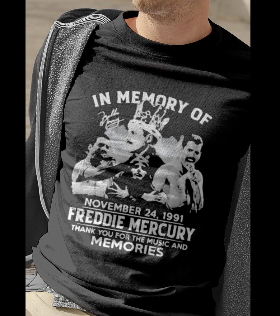 IN Memory Of Freddie Mercury November 24, 1991 Thank You For The Music And Memories T-Shirt