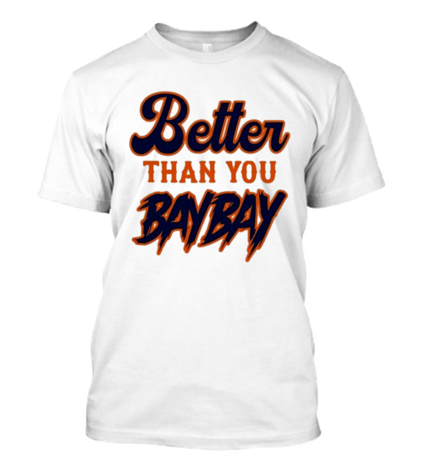 Mets Better Than You Bay Bay Variant T-Shirt