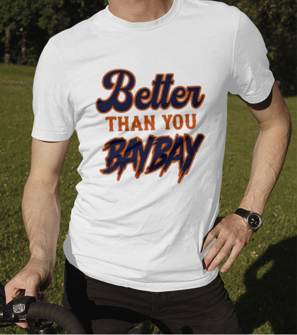 Mets Better Than You Bay Bay Variant T-Shirt
