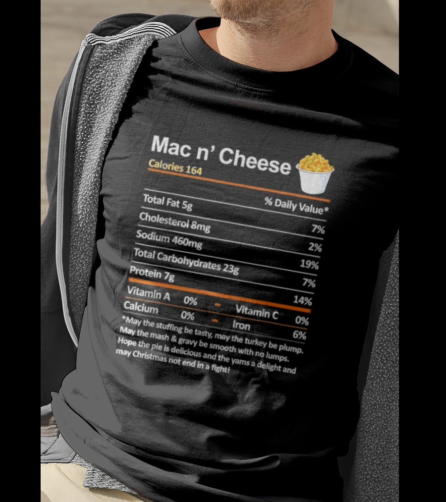 Mac N' Cheese Calories 164 Nutrition Facts And Holiday Wishes T-Shirt