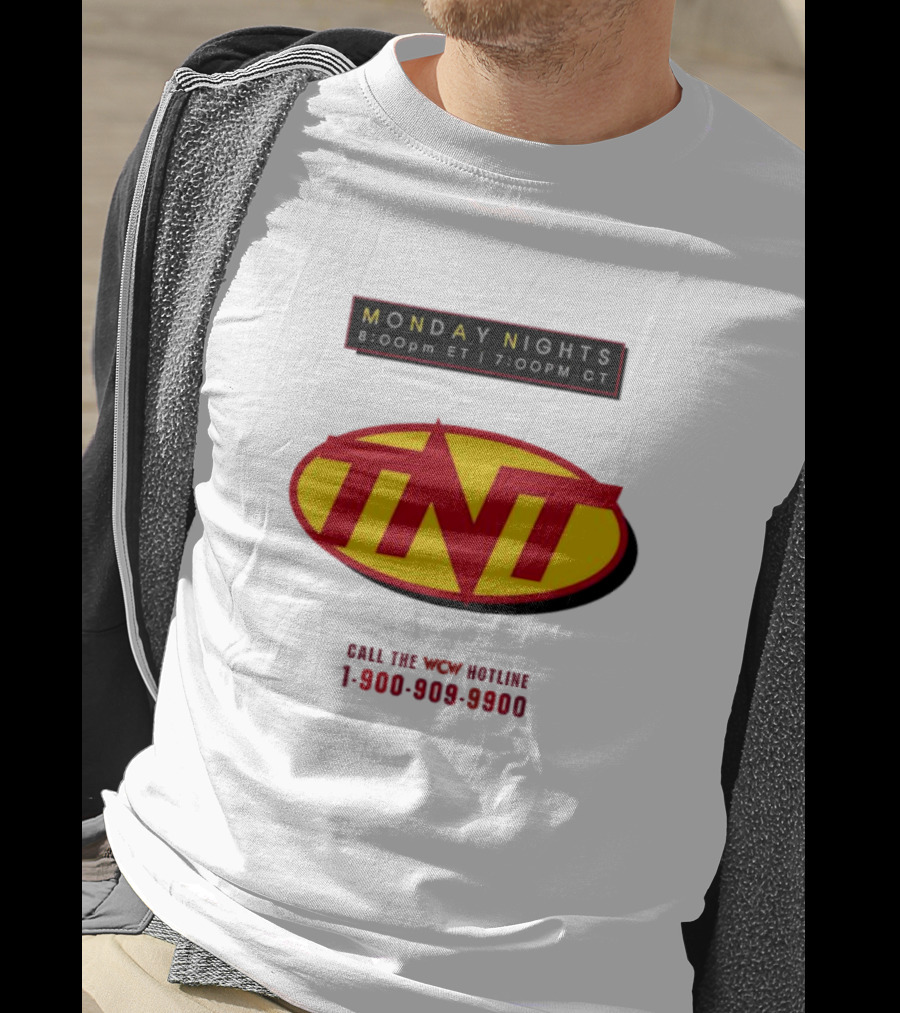 Monday Nights TNT 8:00pm ET 7:00pm CT Call The WCW Hotline 1-900-909-9900 T-Shirt