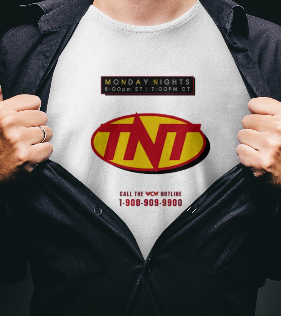 Monday Nights TNT 8:00pm ET 7:00pm CT Call The WCW Hotline 1-900-909-9900 T-Shirt