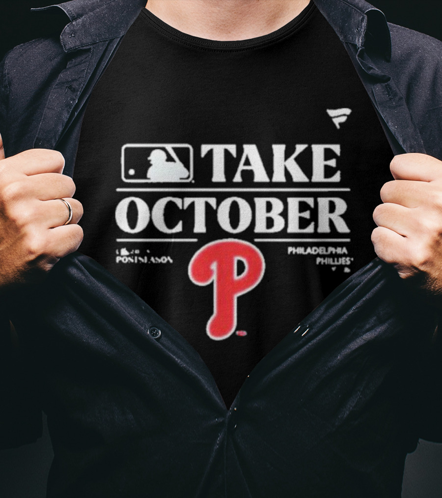 Philadelphia Phillies Take October MLB PonleAcento P T-Shirt