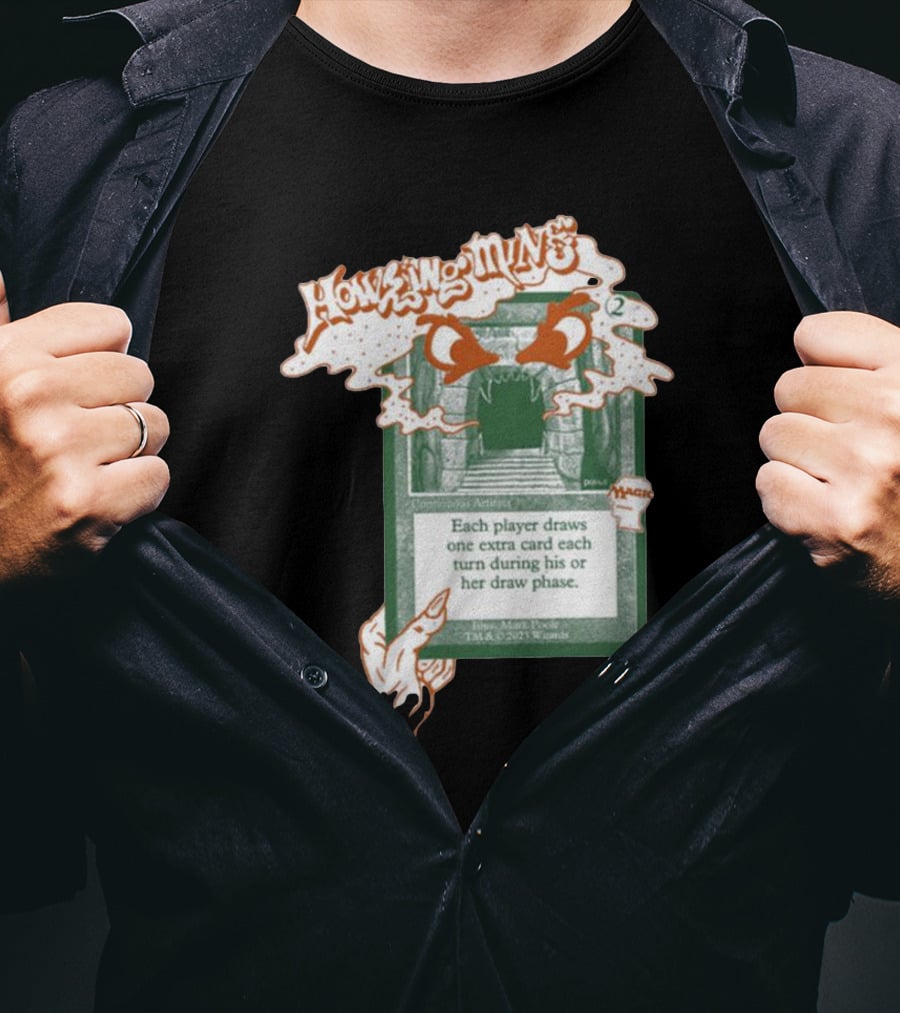 Howling Mine Card Illustration With Dynamic Howling Text And Hands T-Shirt