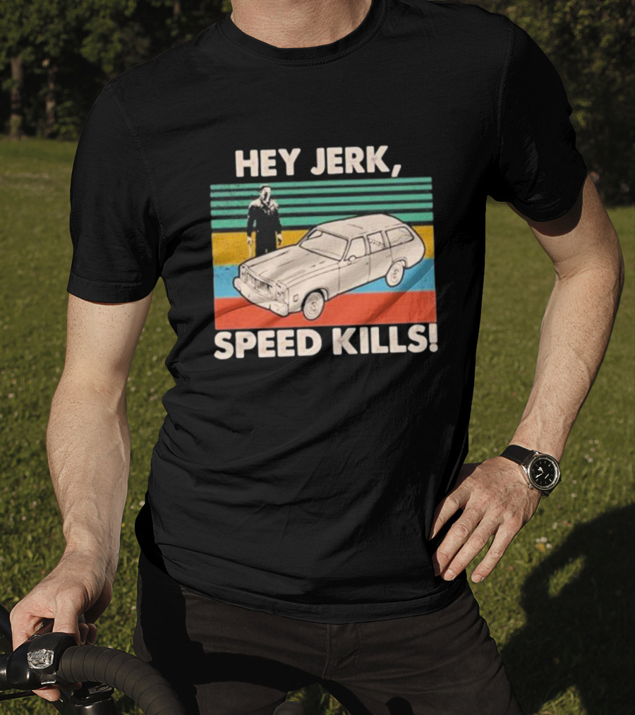 Hey Jerk, Speed Kills Vintage Car And Horror Character Retro Stripes T-Shirt
