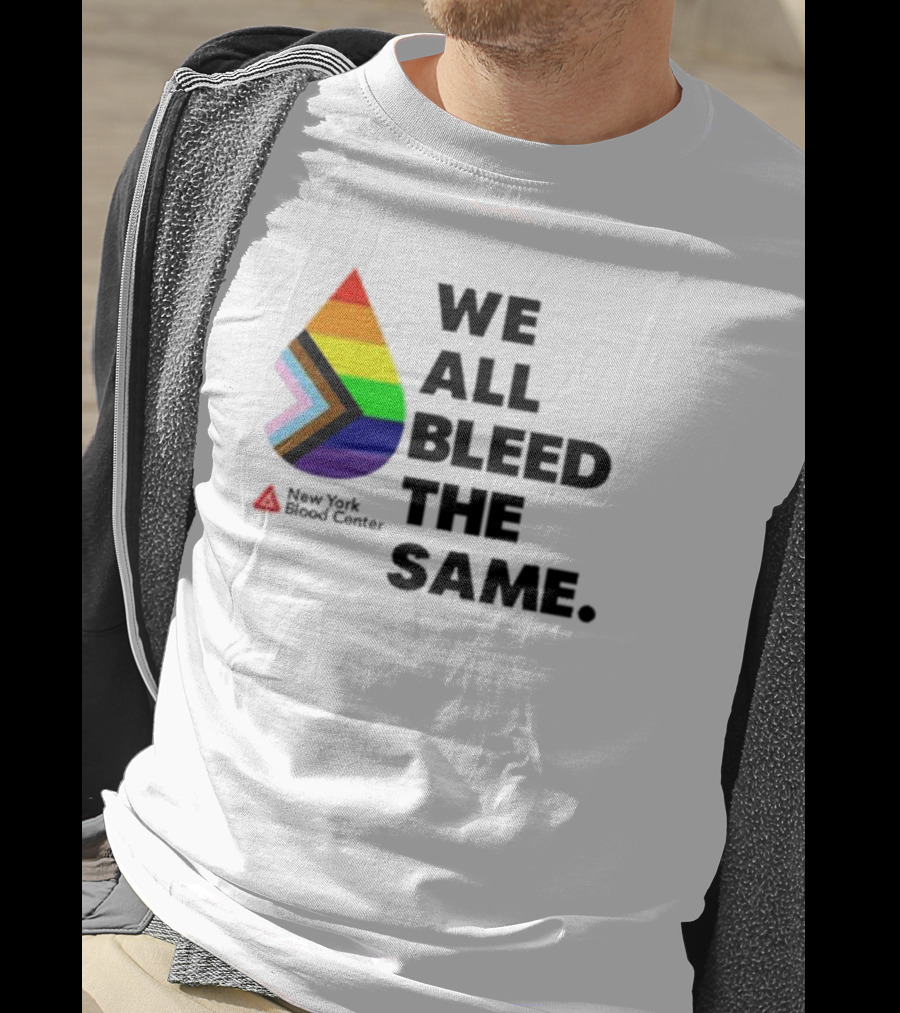 We All Bleed The Same New York Blood Center Pride Droplet T-Shirt