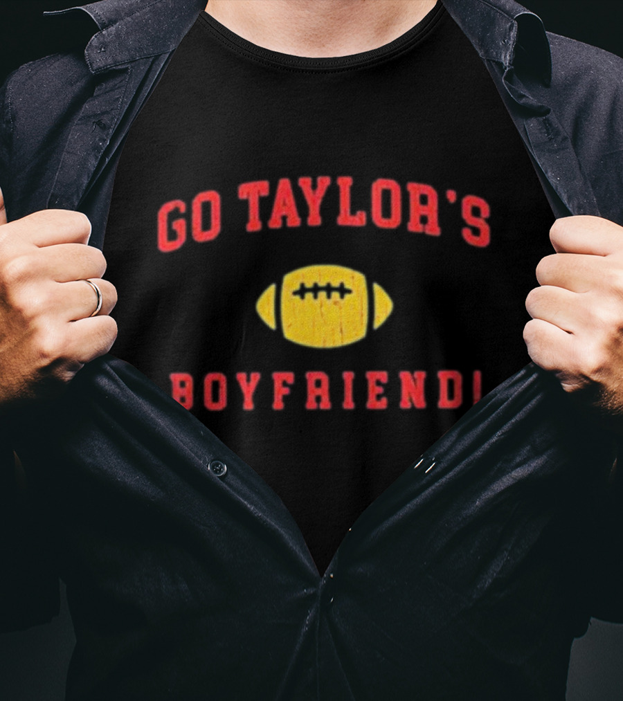 Go Taylor's Boyfriend Football Fan T-Shirt