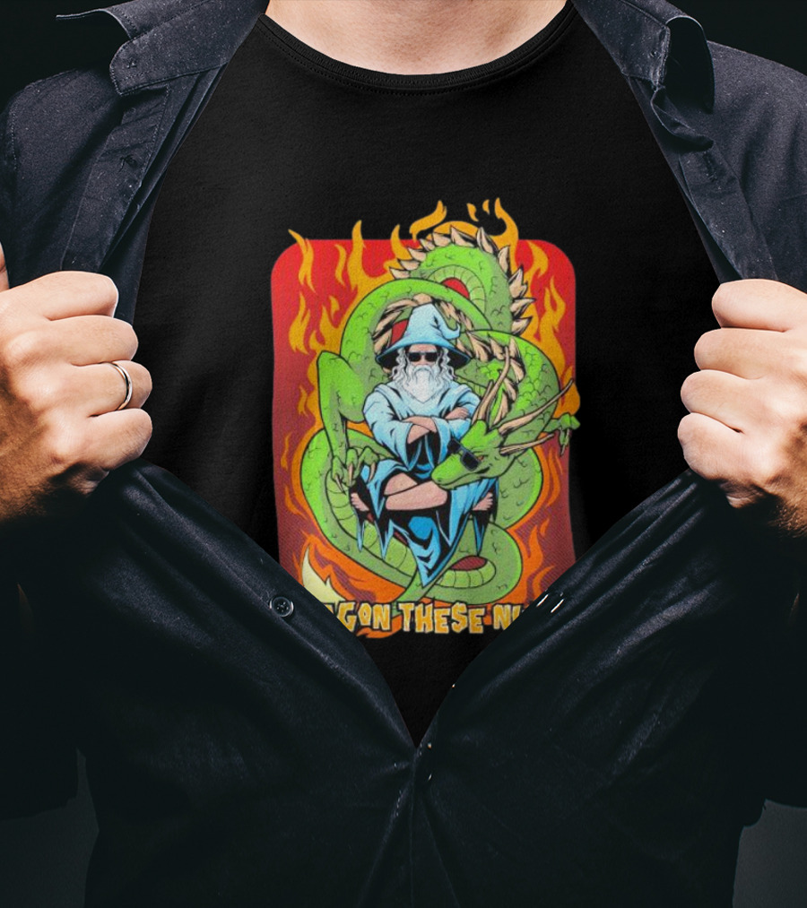 Dragon These Nuts Wizard With Green Dragon And Flames T-Shirt