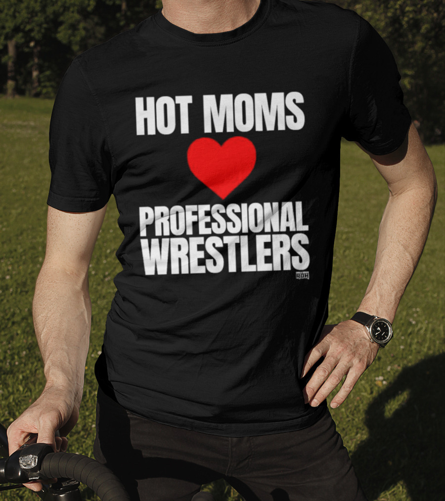 Hot Moms Love Professional Wrestlers ROH Maria Kanellis T-Shirt