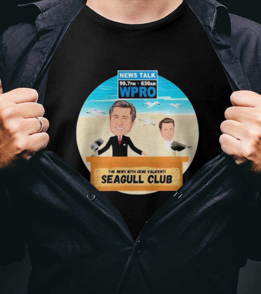 Tommy Quinlan WPRO News Talk 99.7FM 630AM The News With Gene Valicenti Seagull Club T-Shirt