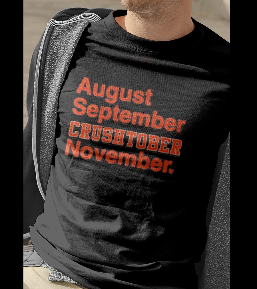 August September CRUSHTOBER November Sports Team Spirit T-Shirt