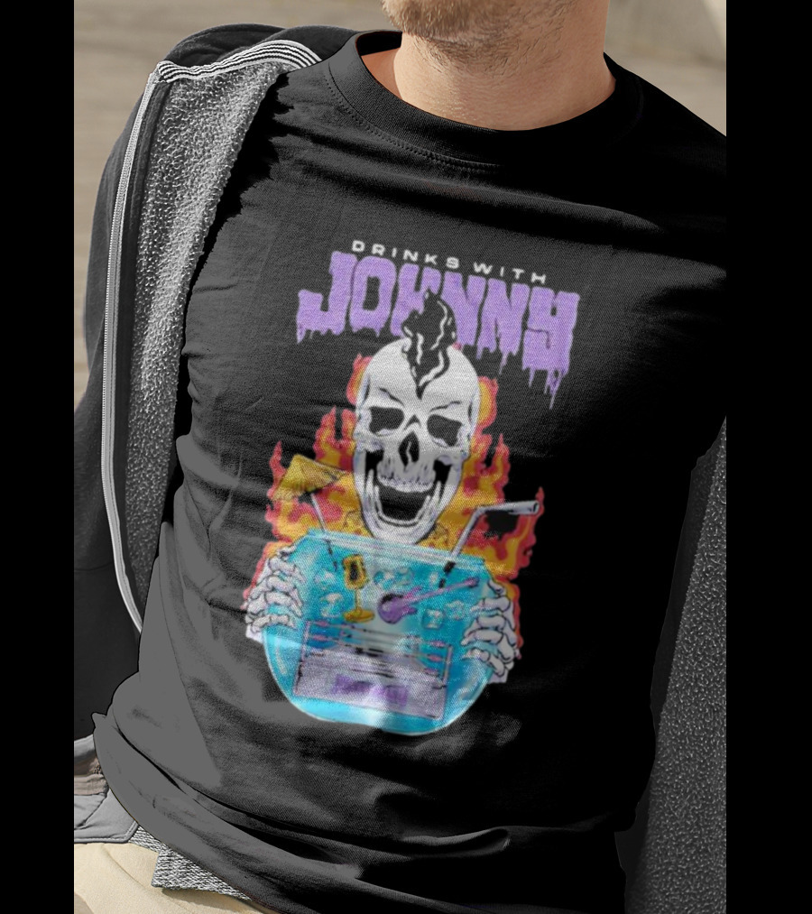Drinks With Johnny Flaming Skull Holding Cocktail Bowl Drink It In Man T-Shirt