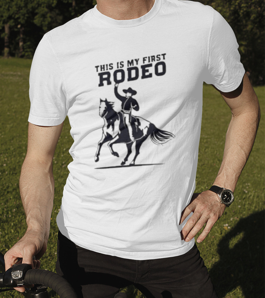 This Is My First Rodeo Cowboy Riding A Horse T-Shirt