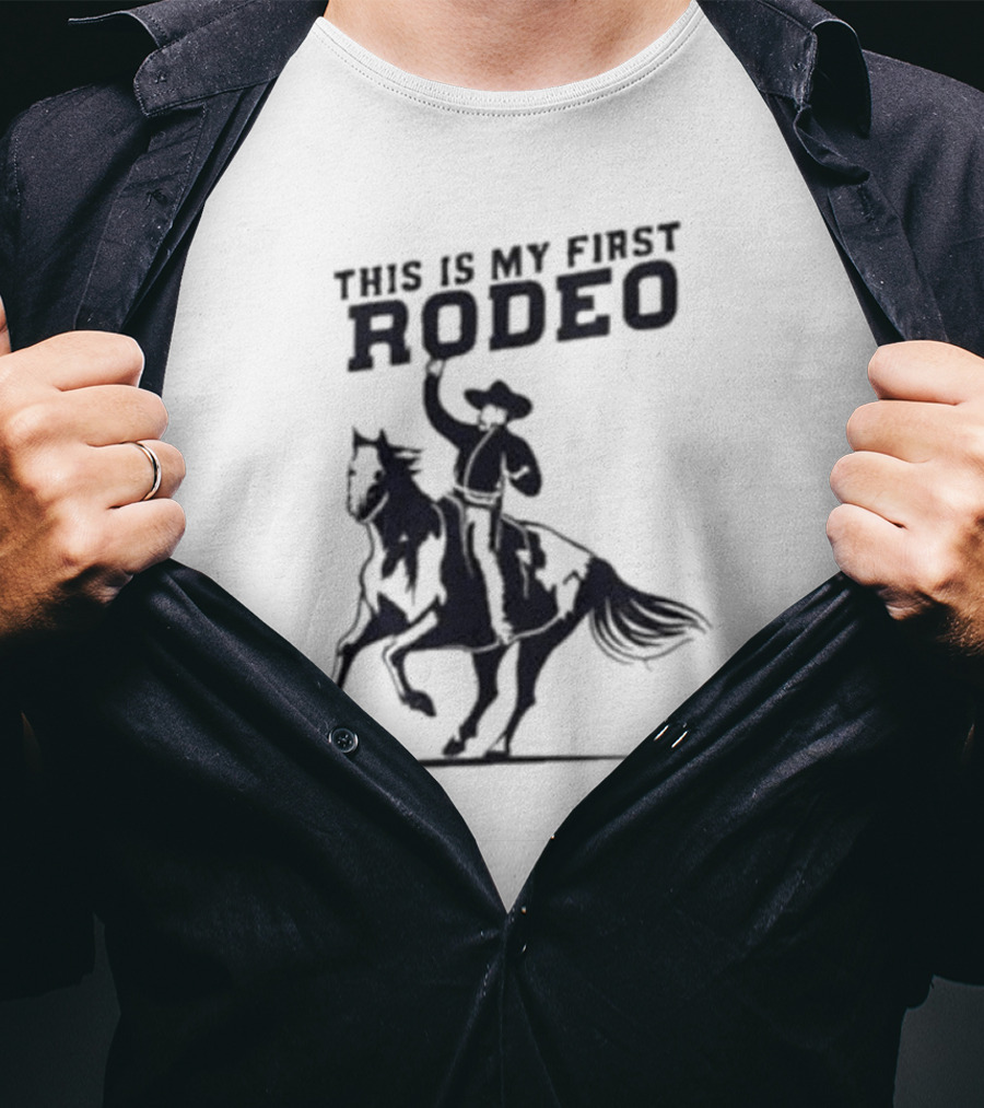 This Is My First Rodeo Cowboy Riding A Horse T-Shirt