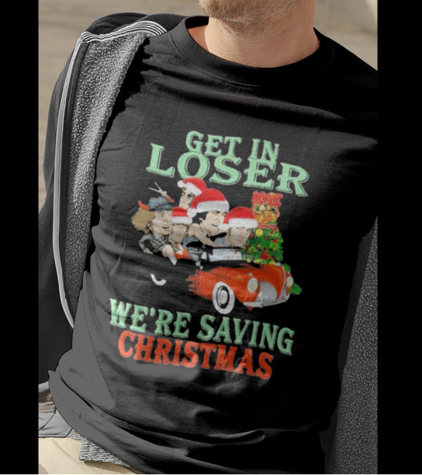 Get In Loser ACDC We're Saving Christmas Vintage Car Holiday T-Shirt