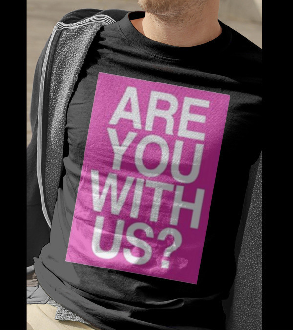 Mike Sievert Are You With Us Pink T-Shirt