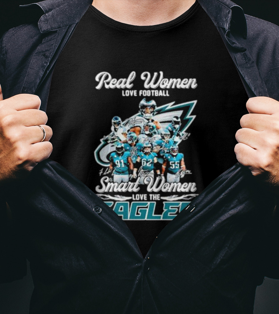 Real Women Love Football Smart Women Love The Eagles Signatures T-Shirt