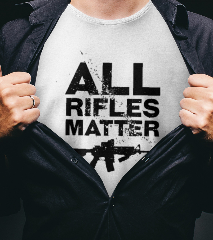 The Good Liars All Rifles Matter Gun T-Shirt