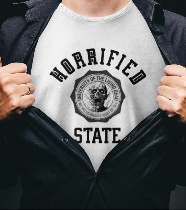 Horrified State University Of The Living Dead We Value Brains Most Of All T-Shirt