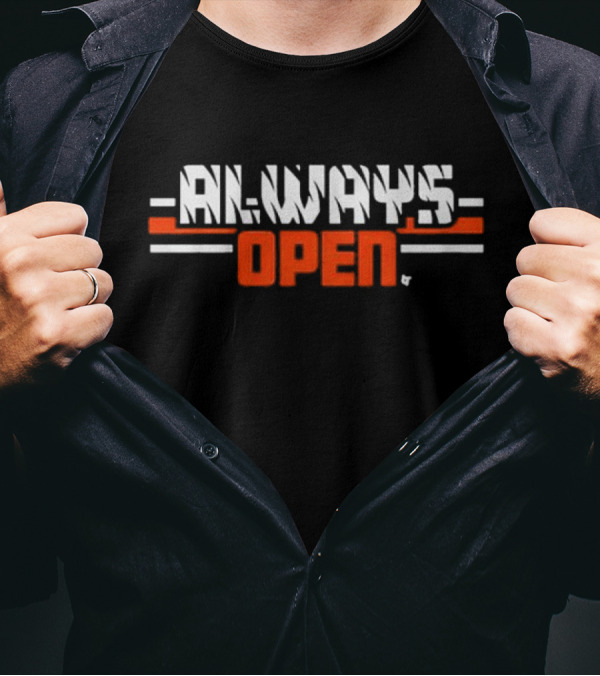 Always Open Cincinnati Football Fan T-Shirt