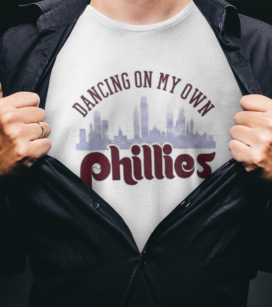 Dancing On My Own Phillies T-Shirt