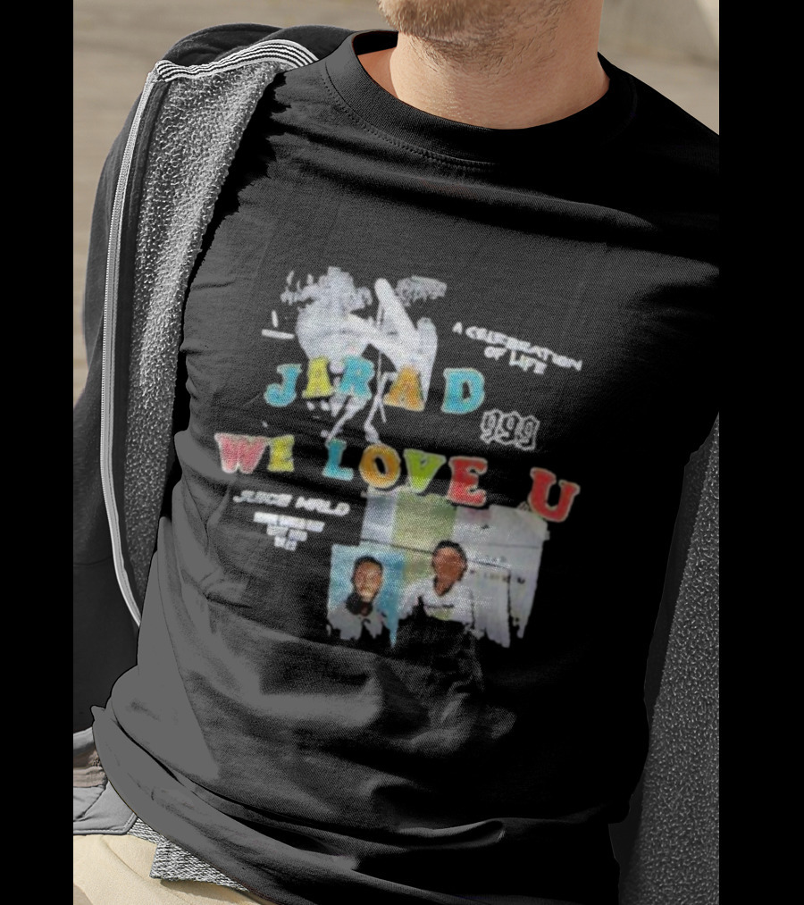 Jarad 999 Juice WRLD We Love U A Celebration Of Life T-Shirt