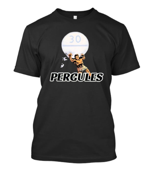 30 Percules Holds The Pill T-Shirt