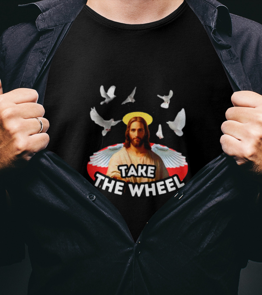 Jesus Take The Wheel With Dove T-Shirt