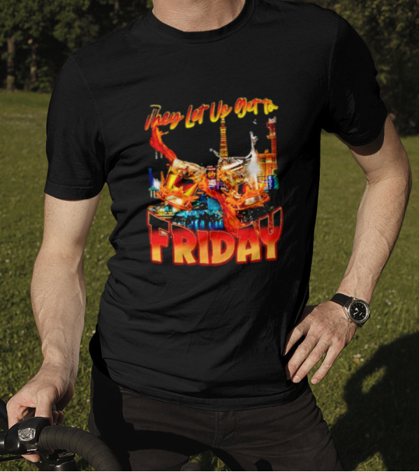 They Let Us Get To Friday Las Vegas Celebration With Crown And Casino Skyline T-Shirt