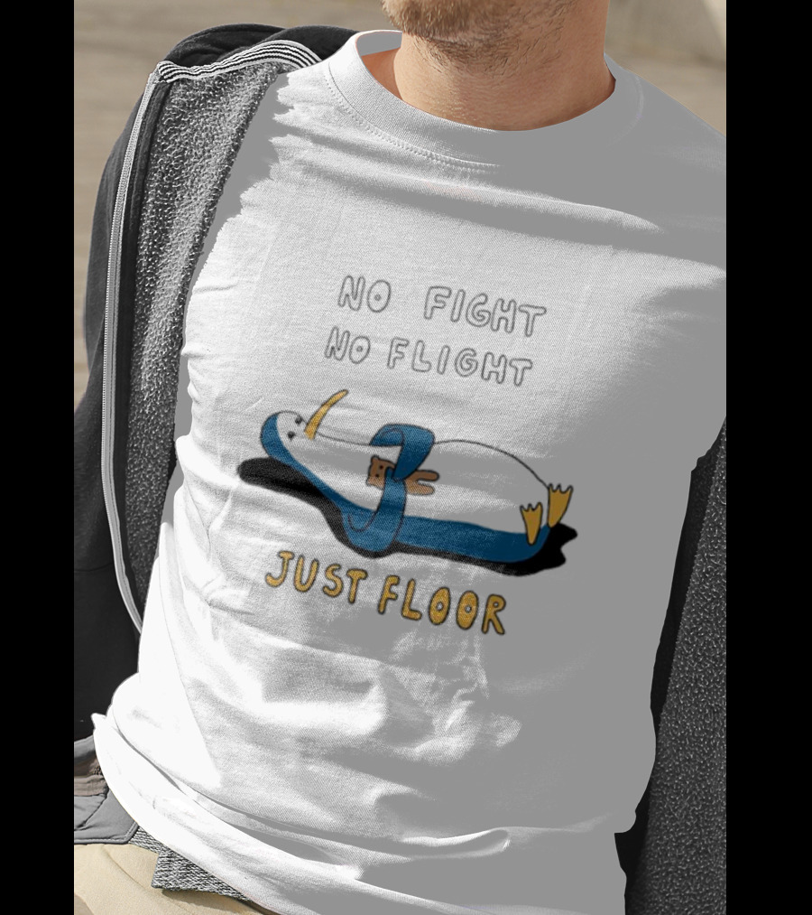 No Fight No Flight Just Floor Penguin Lying Down T-Shirt