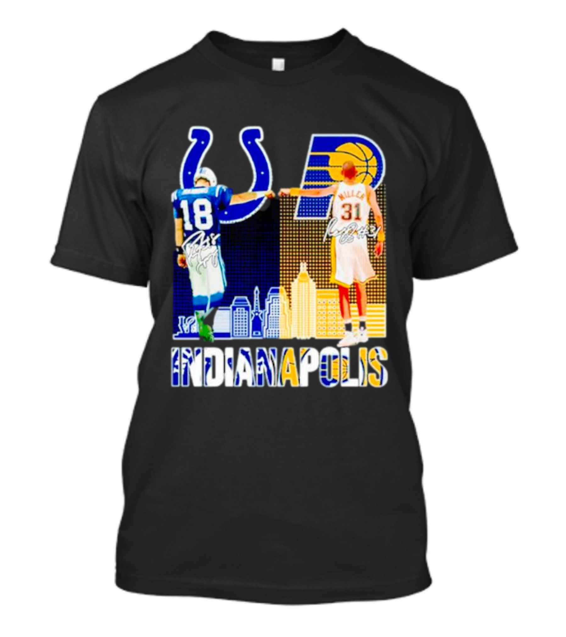 Indianapolis Colts Peyton Manning 18 Reggie Miller 31 Indiana Pacers Indianapolis Skyline T-Shirt