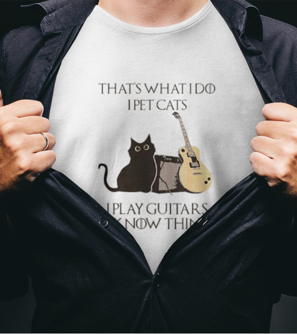 That’s What I Do I Pet Cats I Play Guitars And I Know Things Cat With Guitar And Amplifier T-Shirt
