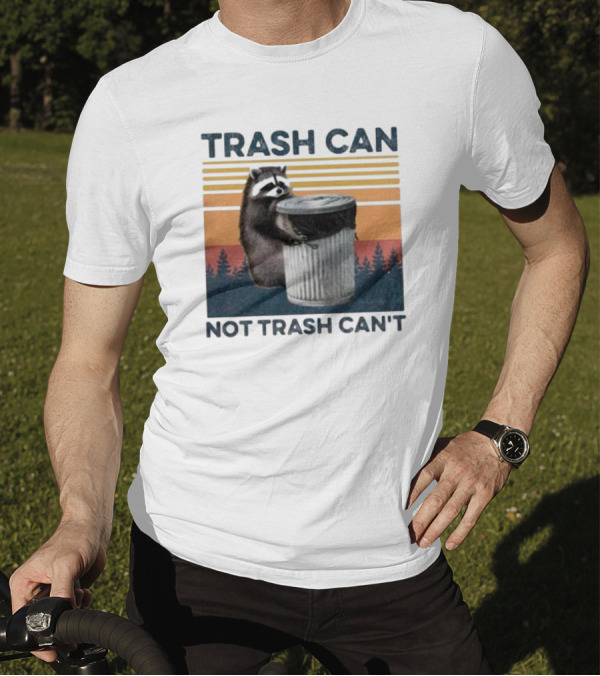 Trash Can Not Trash Can't Raccoon Vintage Retro Sunset Forest T-Shirt