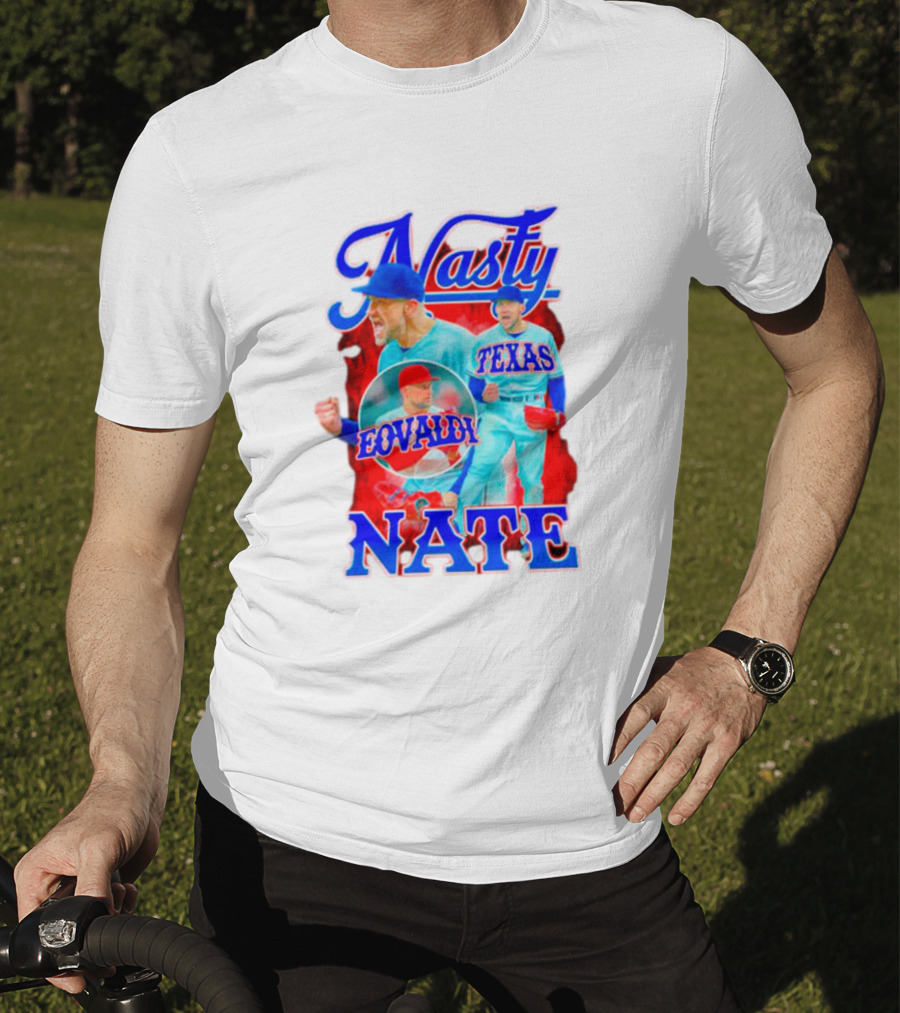 Nasty Nate Eovaldi Texas Rangers Nathan T-Shirt