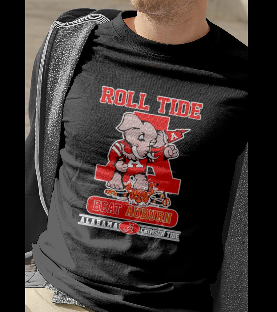 Roll Tide Alabama Crimson Tide Beat Auburn T-Shirt