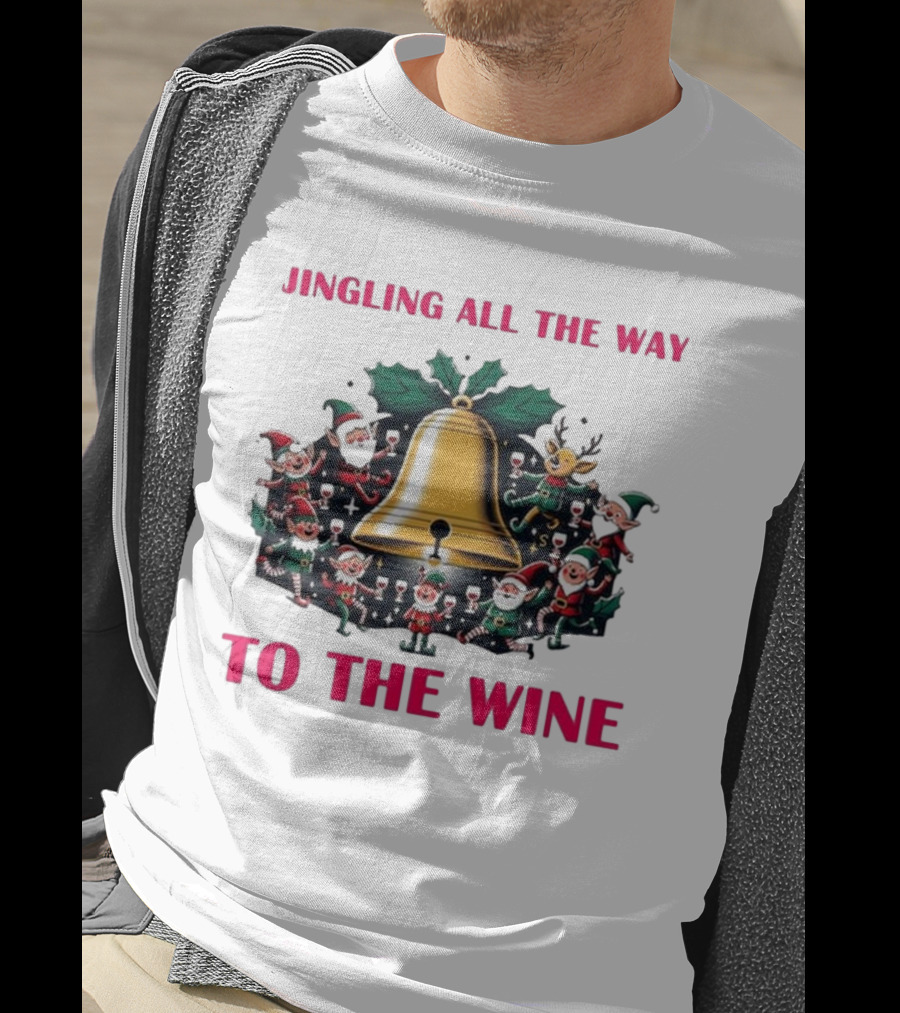 Jingling All The Way To The Wine Christmas Elves And Reindeer Bell T-Shirt