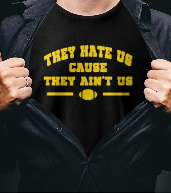 Dave Portnoy Michigan They Hate Us Cause They Ain’t Us Football Fan T-Shirt
