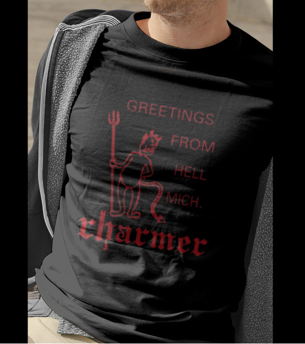 Greetings From Hell Mich Devil Charmer T-Shirt