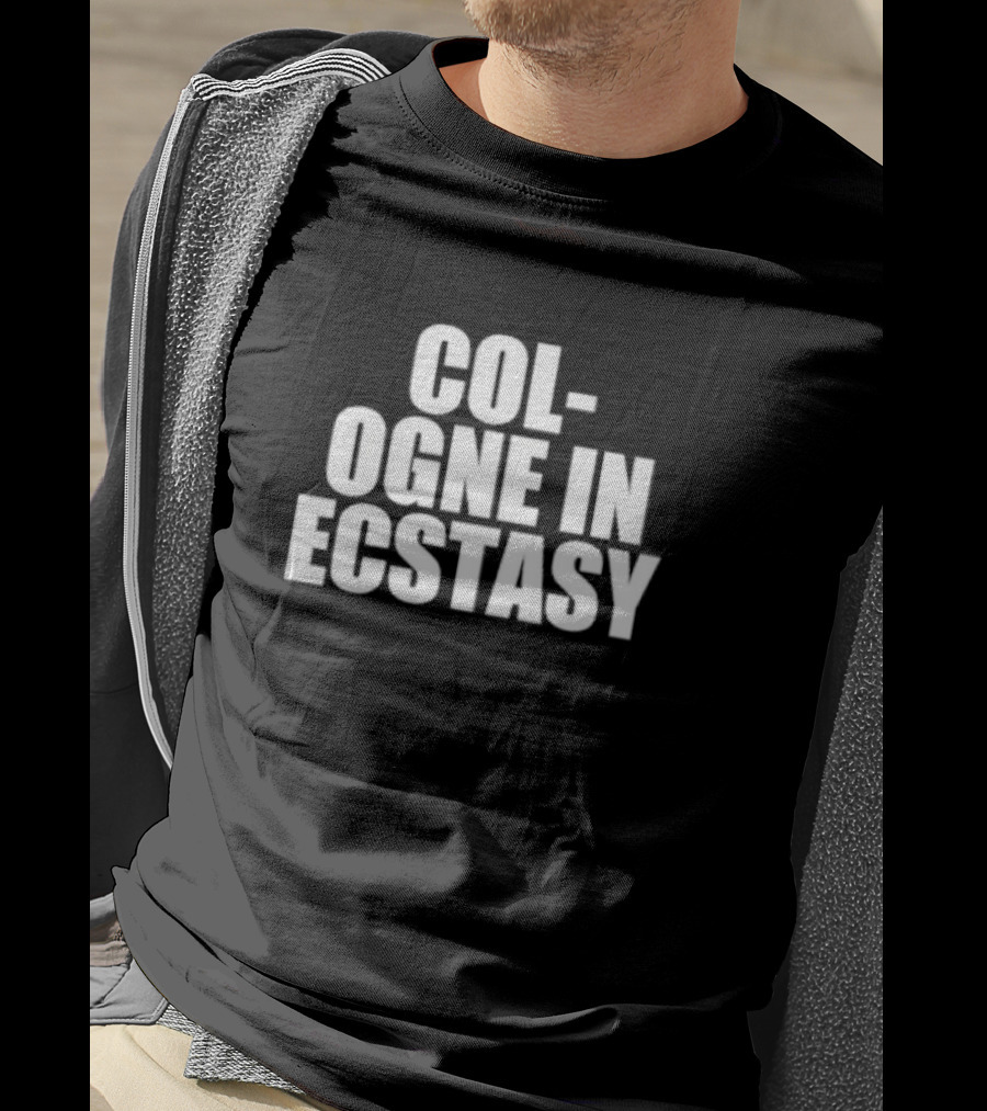 Cologne In Ecstasy T-Shirt
