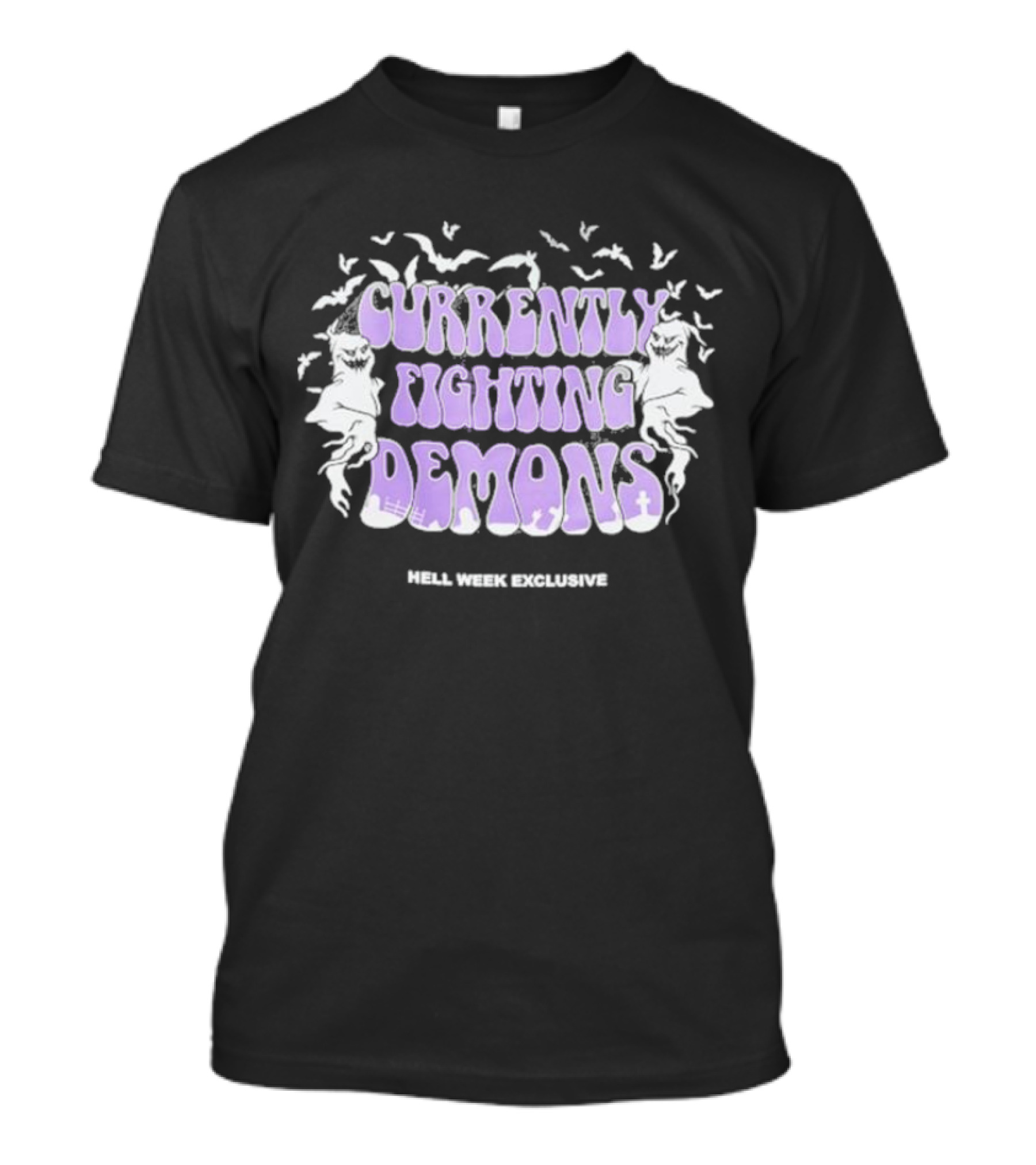 Hell Week Exclusive Currently Fighting Demons T-Shirt