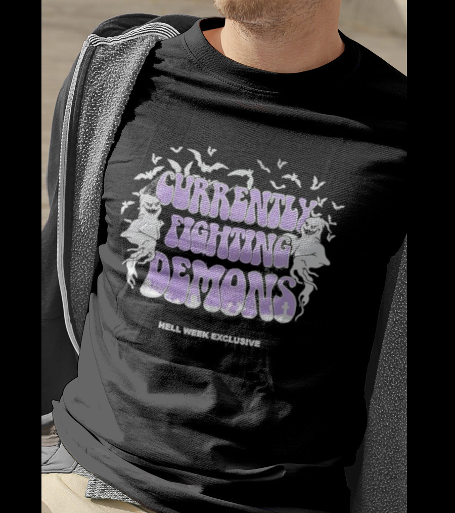 Hell Week Exclusive Currently Fighting Demons T-Shirt