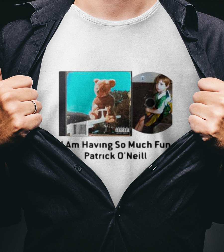 I Am Having So Much Fun Patrick O’Neill Teddy Bear Blue Background CD Boy With Toy T-Shirt