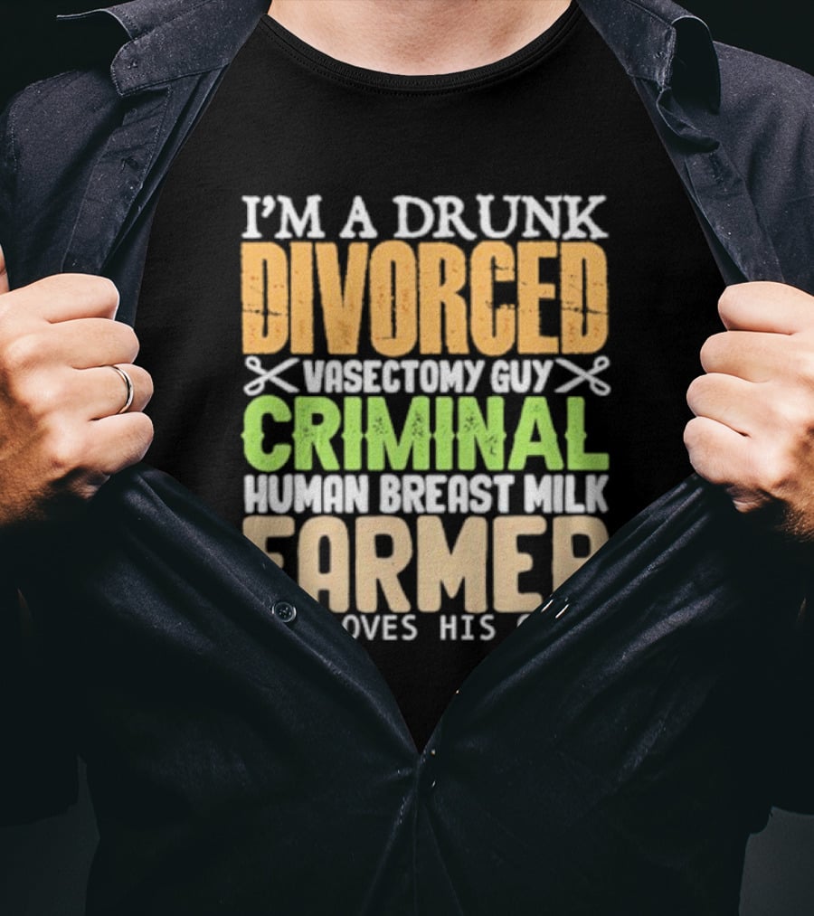 Divorced Criminal Farmer T-Shirt
