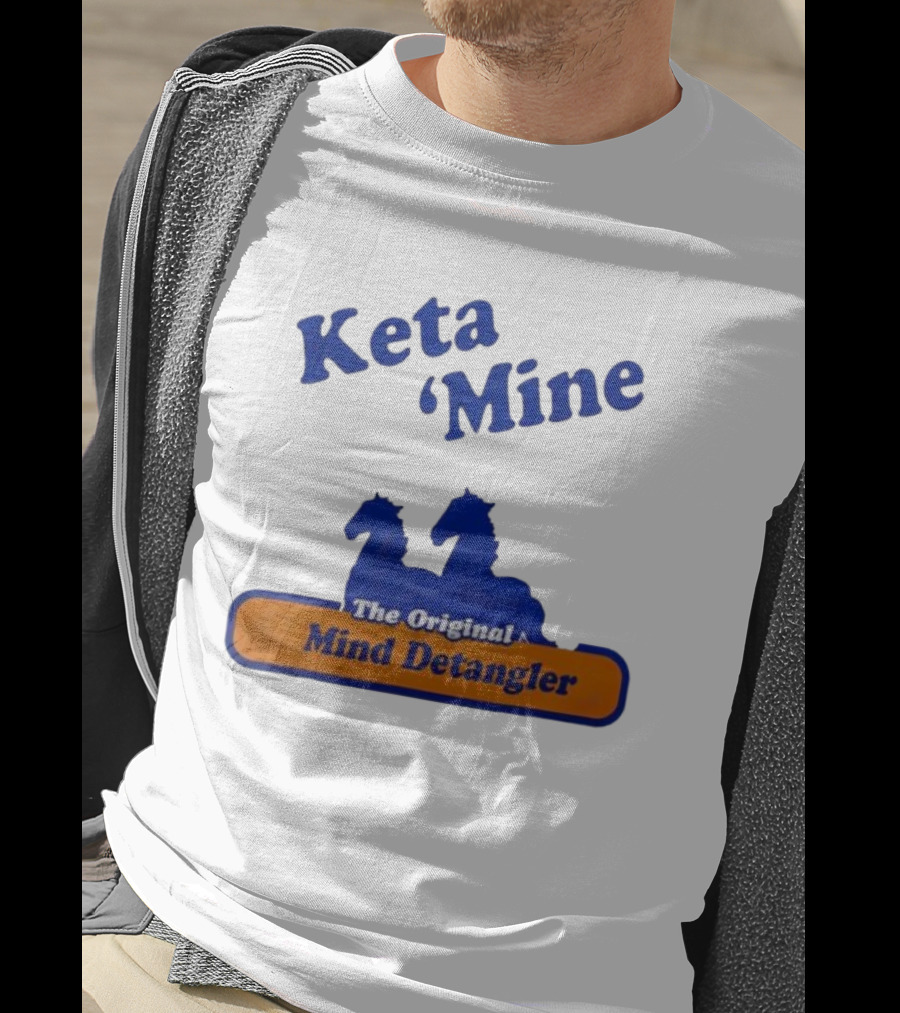 Keta Mine The Original Mind Detangler With Horse T-Shirt