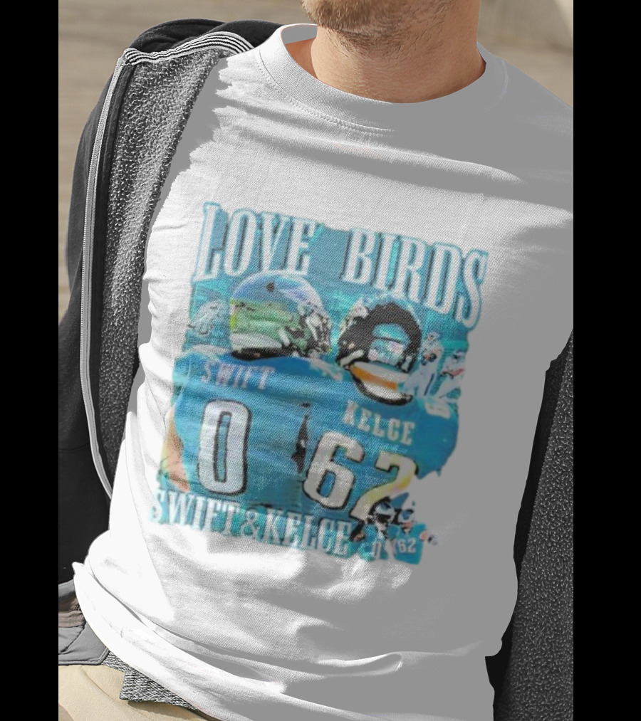 Love Birds Swift 0 Kelce 62 Swift And Kelce T-Shirt