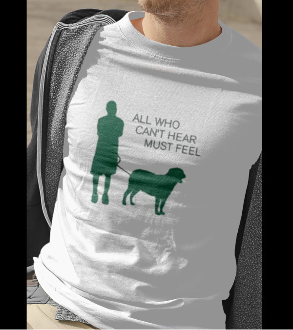 Jaboukie The Athena All Who Can’t Hear Must Feel Silhouette Man With Dog T-Shirt