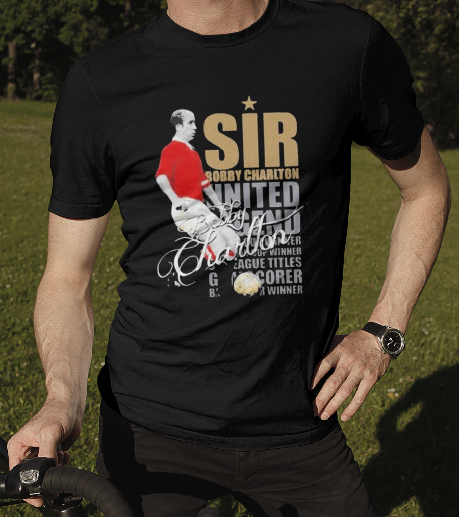 Sir Bobby Charlton United Legend Goal Scorer League Titles Winner T-Shirt