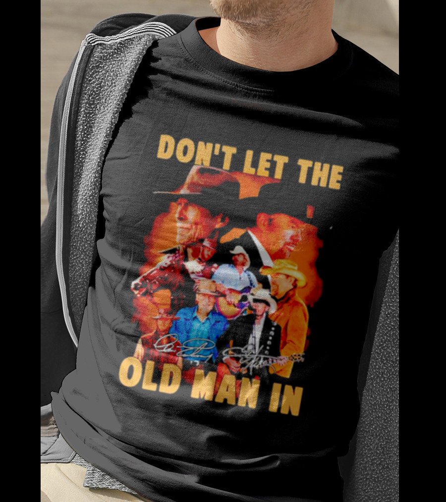 Clint Eastwood Country Music Theme Don't Let The Old Man In With Signature T-Shirt