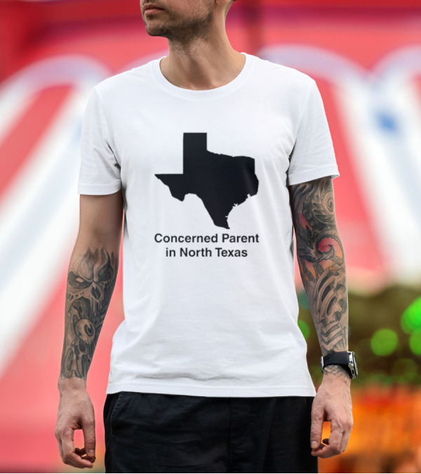Premium T-Shirt: Concerned Parent in North Texas Silhouette Map T-Shirt Concerned Parent in North Texas Silhouette Map T-Shirt